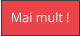 Mai mult !
